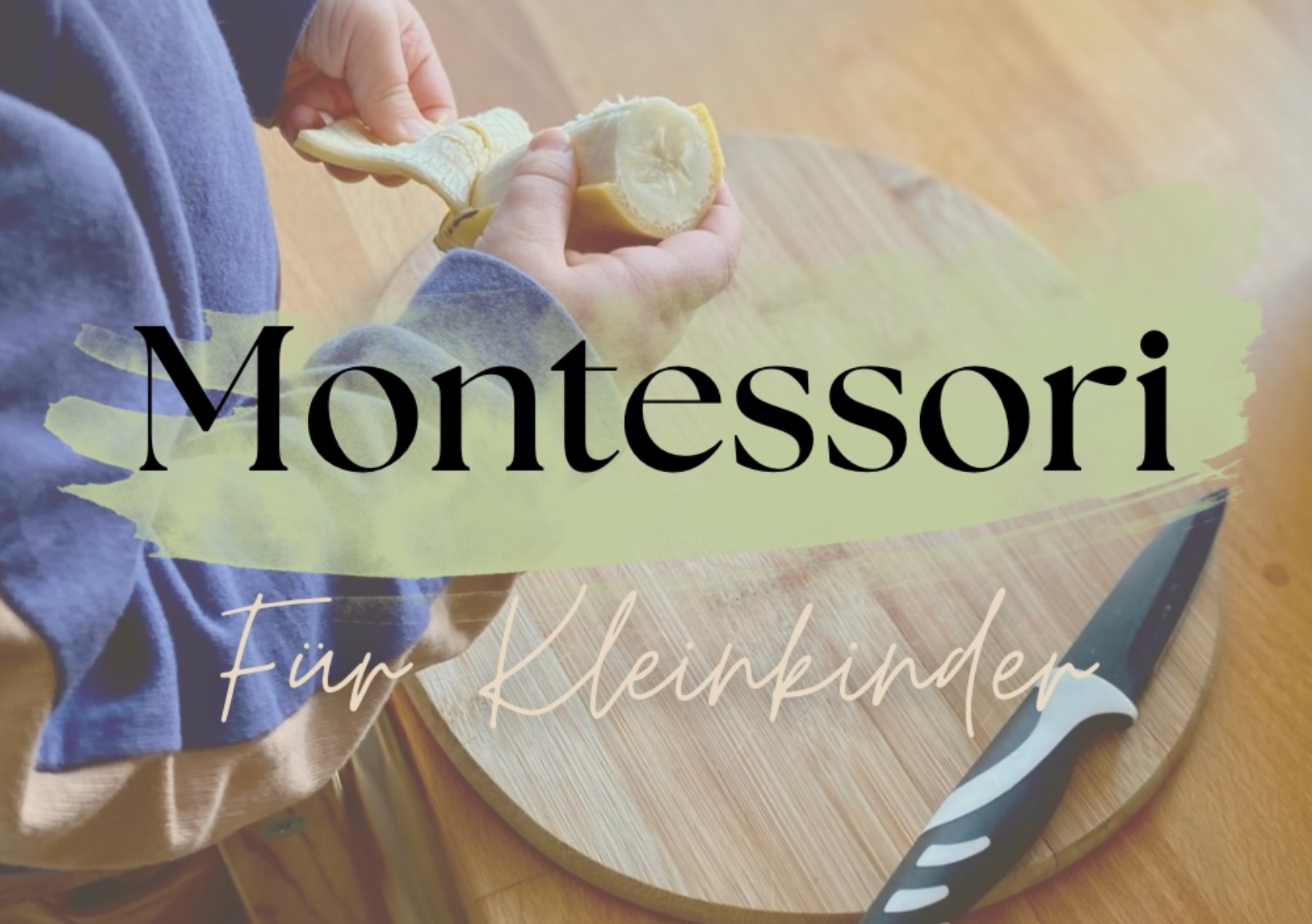Alltag mit Kindern nach Montessori: Ganz ohne teure Produkte